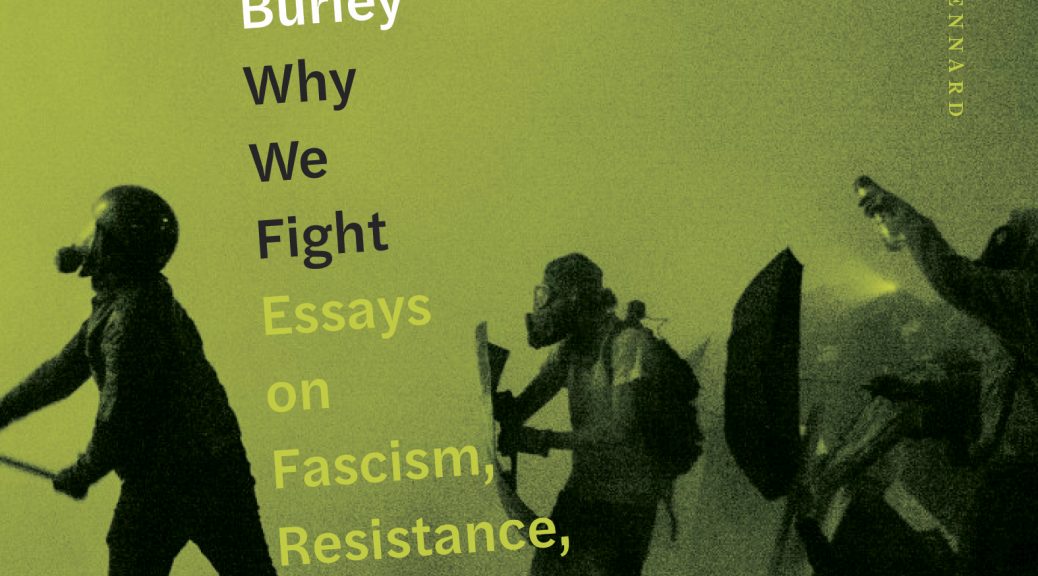 book cover of "Why We Figh", picturing gas-masked resisters amidst tear gas