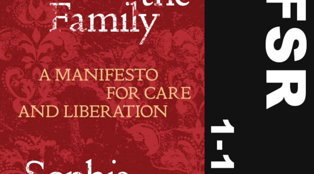 "TFSR 1-1-23" + red book cover of "Abolish The Family by Sophie Lewis"