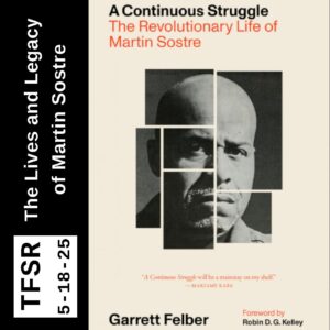 Book cover of “A Continuous Struggle: The Revolutionary Life of Martin Sostre” featuring a picture of Martin Sostre in many parts